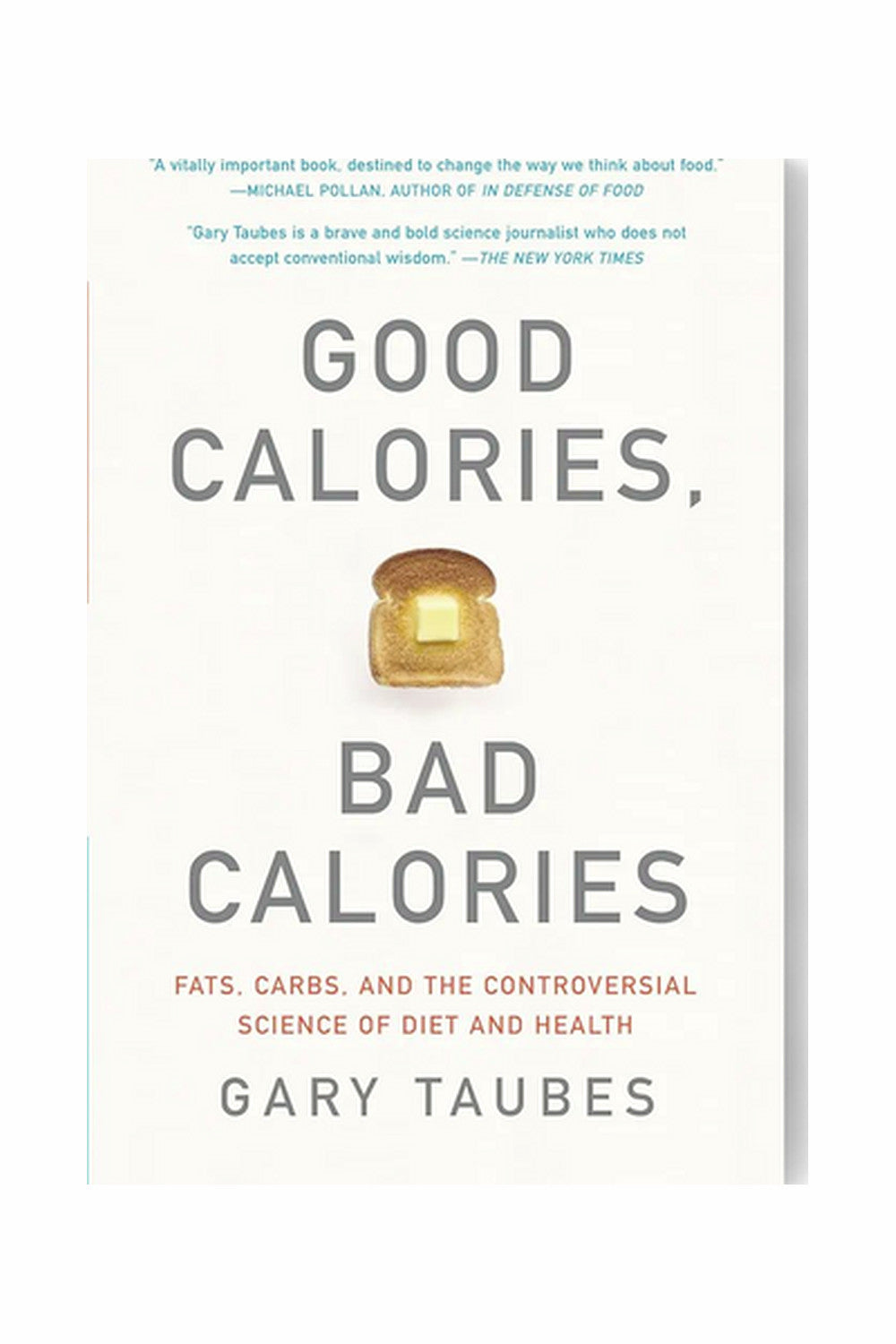 Good Calories, Bad Calories by Gary Taubes