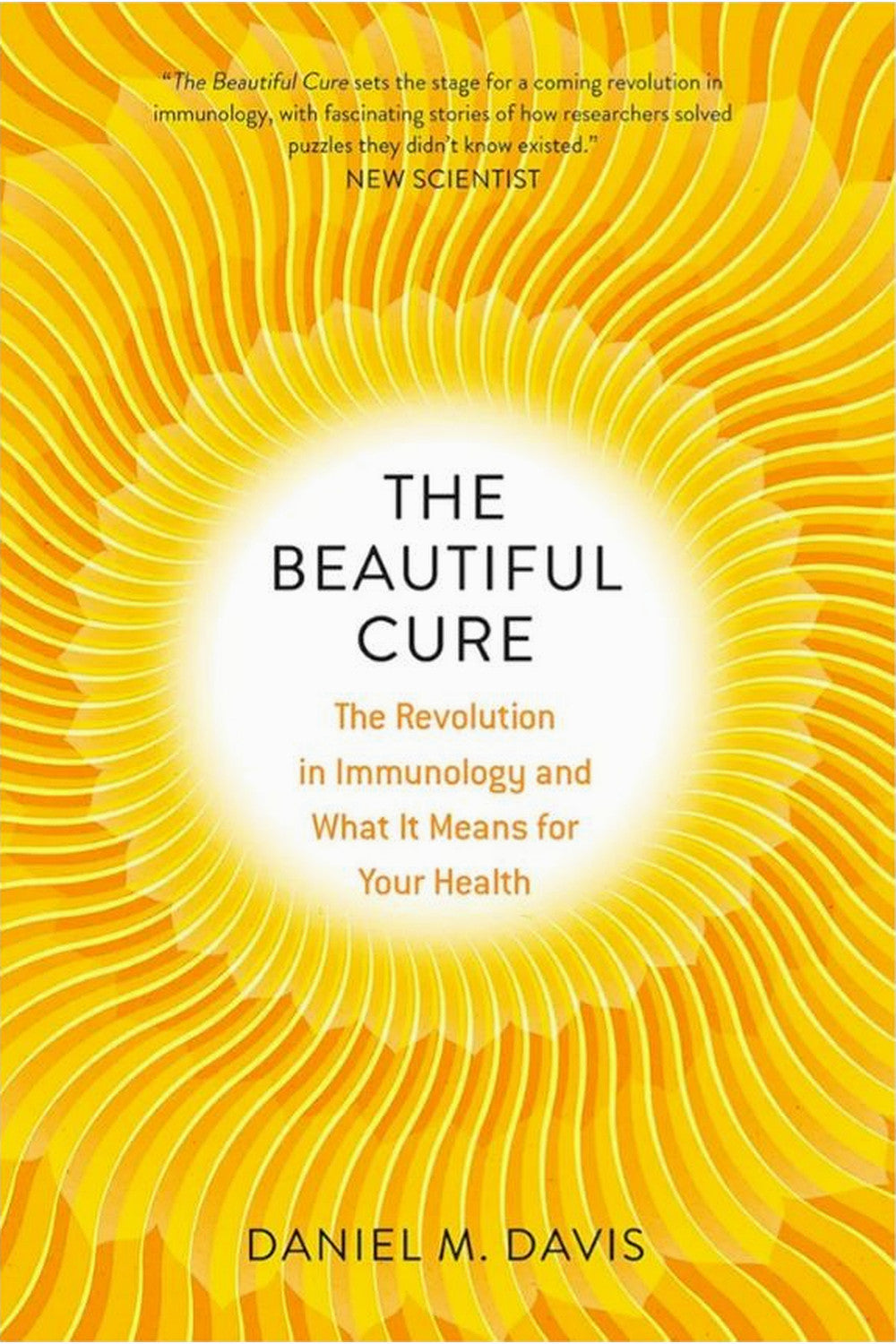 The Beautiful Cure by Daniel M. Davis