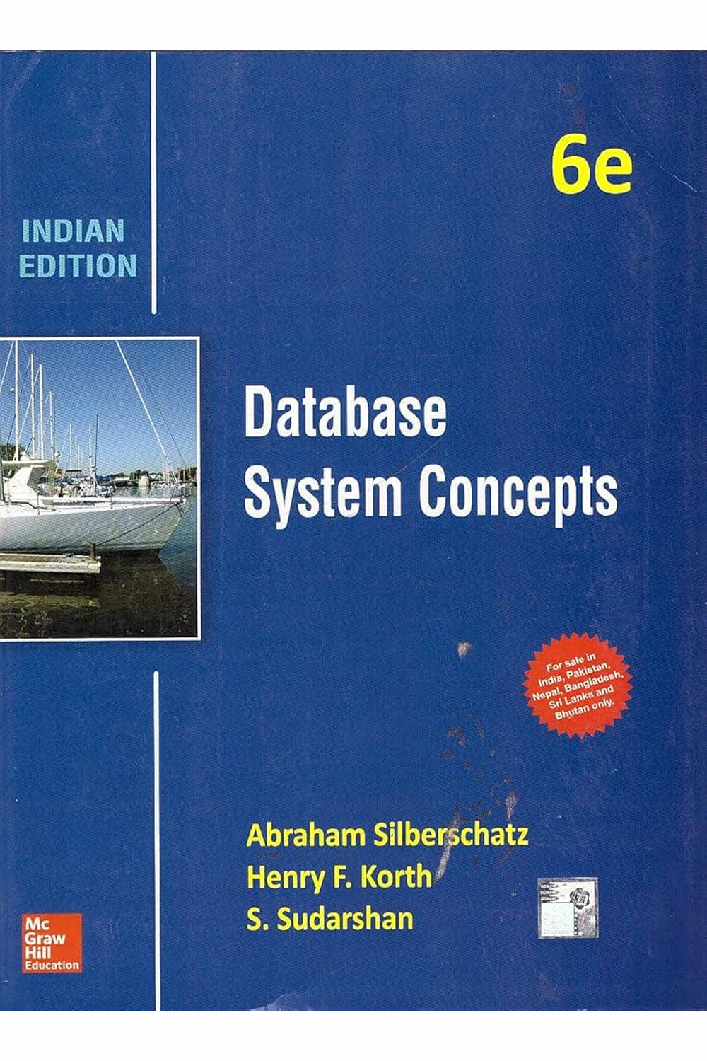Database System Concepts by Abraham Silberschatz, Henry F. Korth, and S. Sudarshan