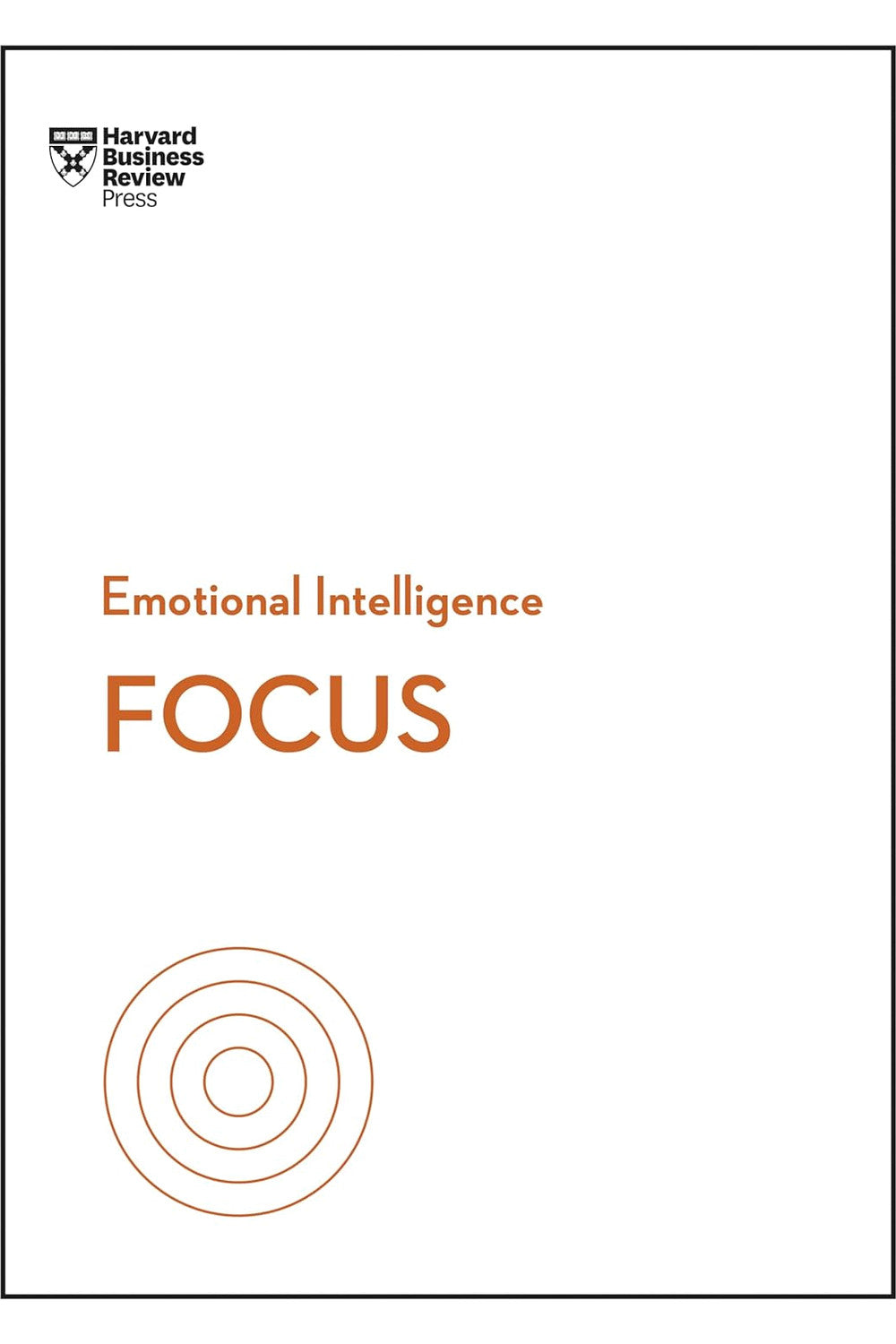 Focus (HBR Emotional Intelligence Series) by Harvard Business Review