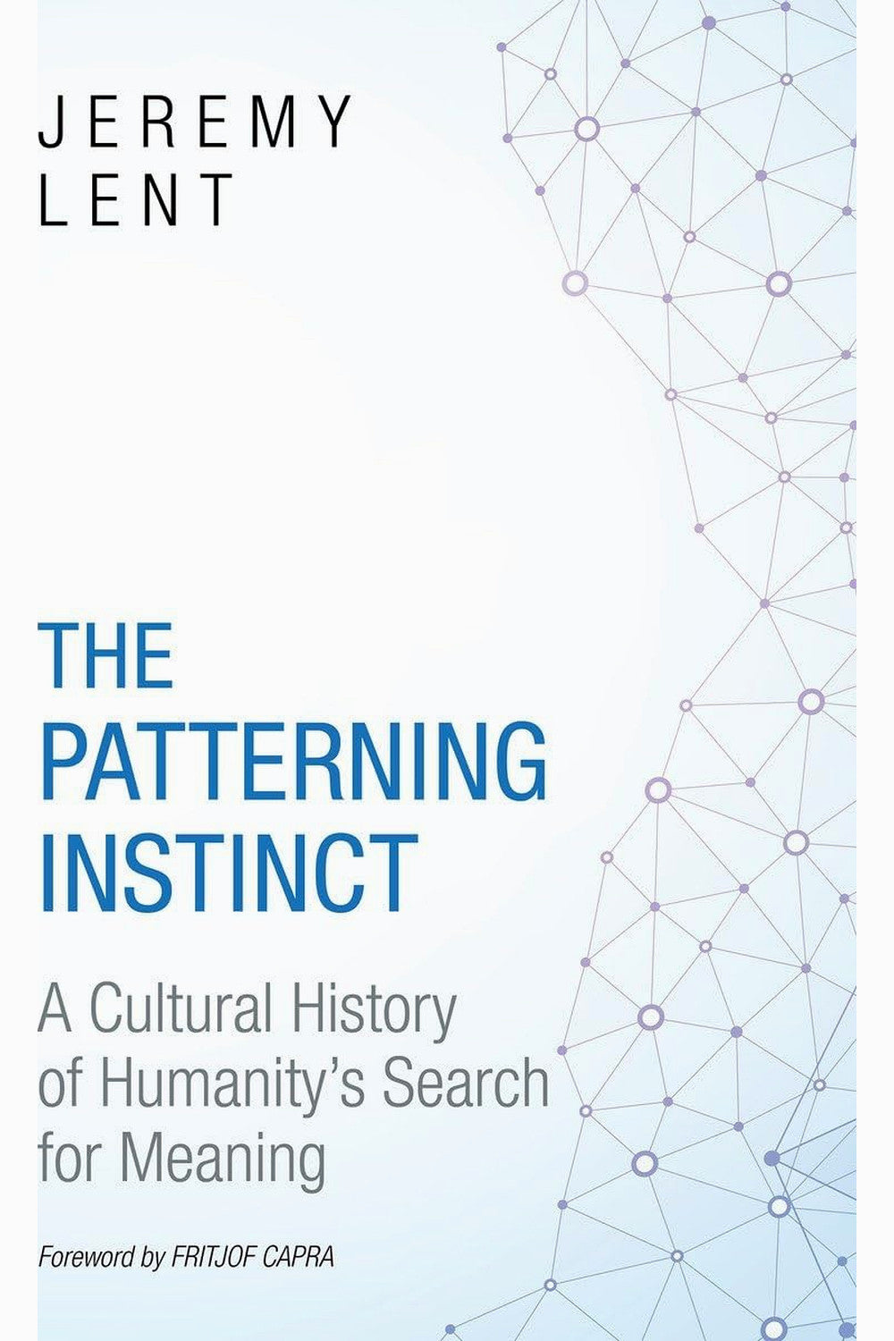 The Patterning Instinct by Jeremy Lent