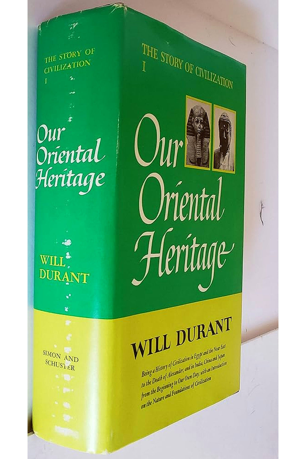Our Oriental Heritage by Will Durant
