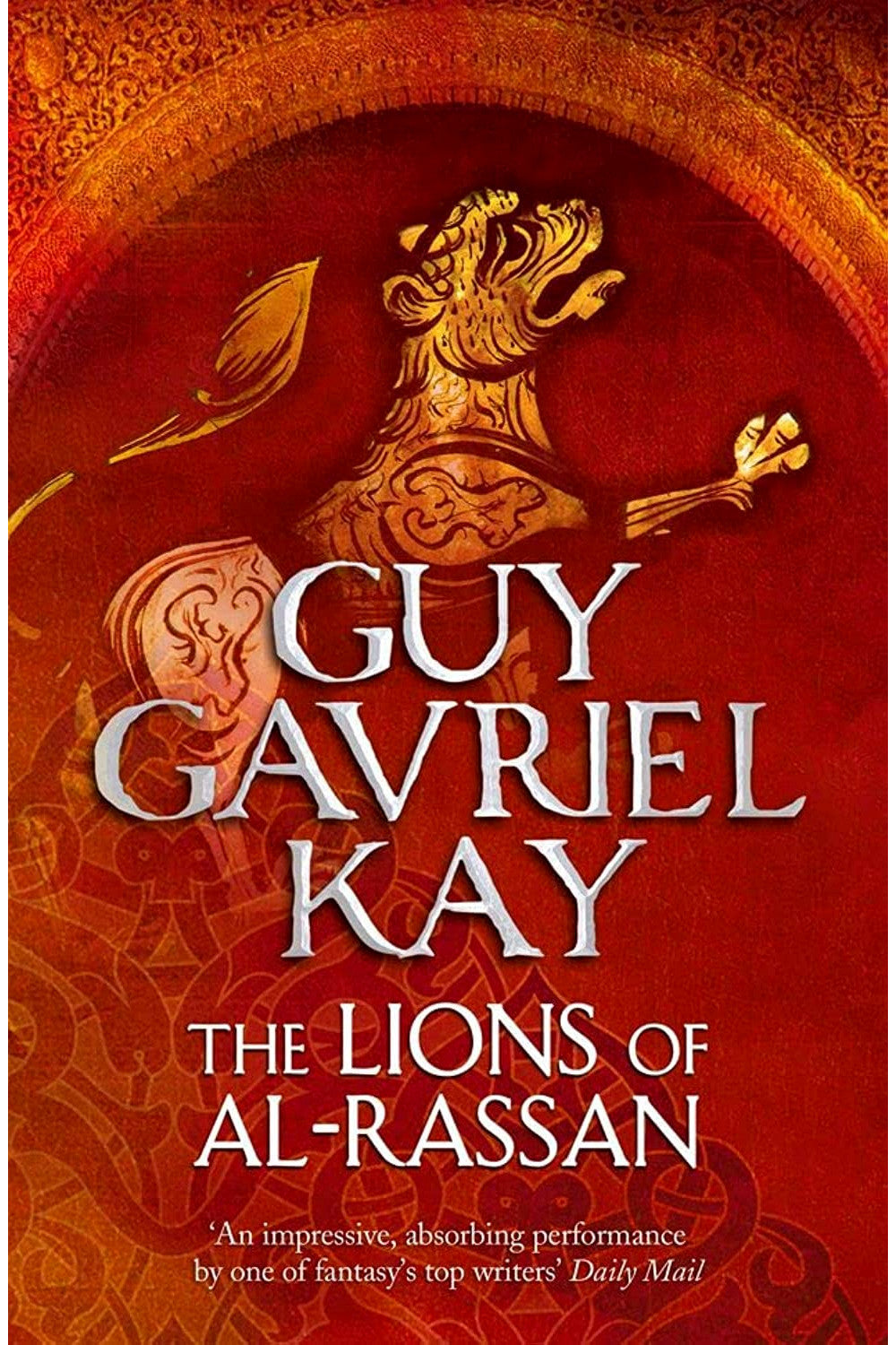 The Lions of Al-Rassan by Guy Gavriel Kay