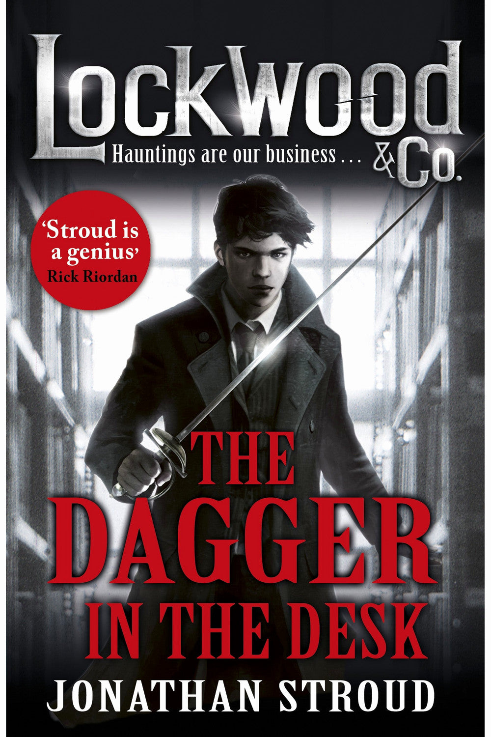 Lockwood & Co: The Dagger in the Desk by Jonathan Stroud