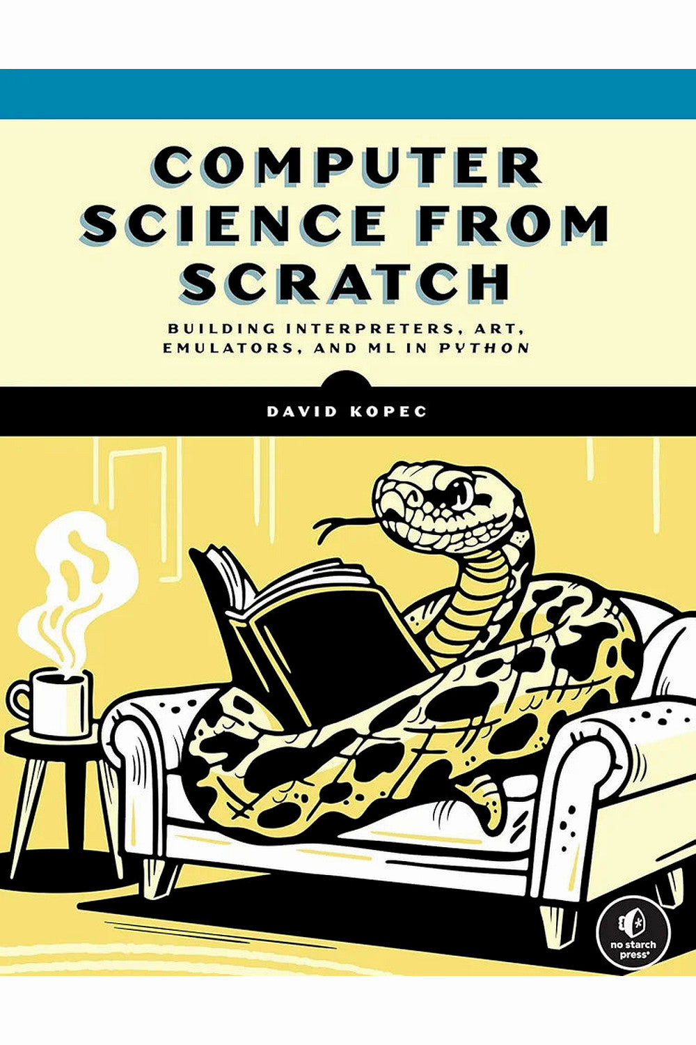 Computer Science from Scratch by David Kopec