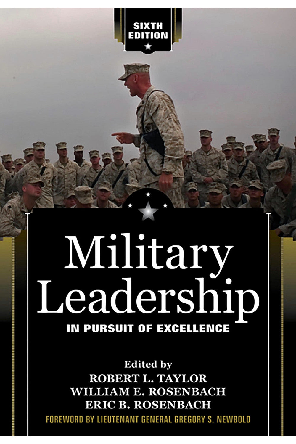 Military Leadership: In Pursuit of Excellence by Robert L. Taylor and William E. Rosenbach