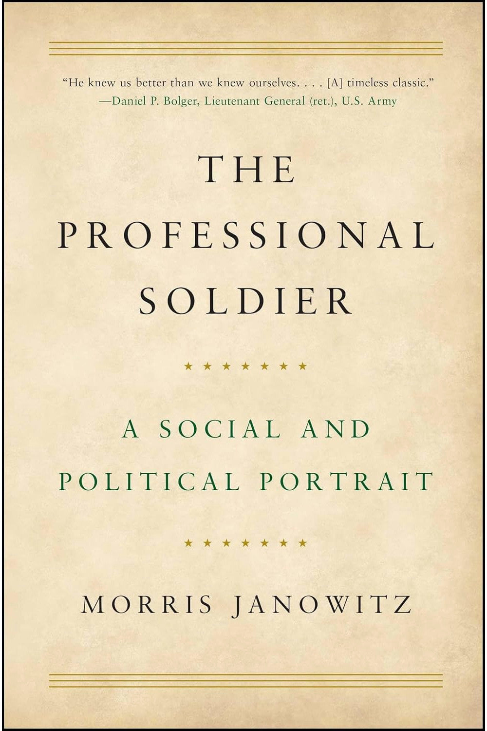 The Professional Soldier by Morris Janowitz