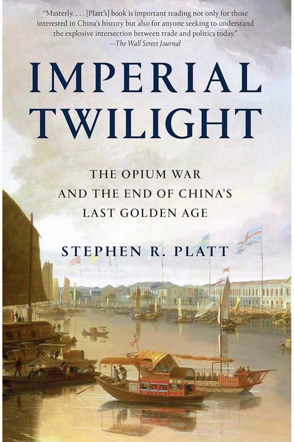 Imperial Twilight by Stephen R. Platt