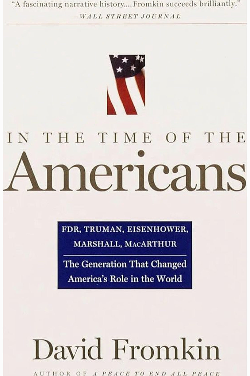 In the Time of the Americans by David Fromkin