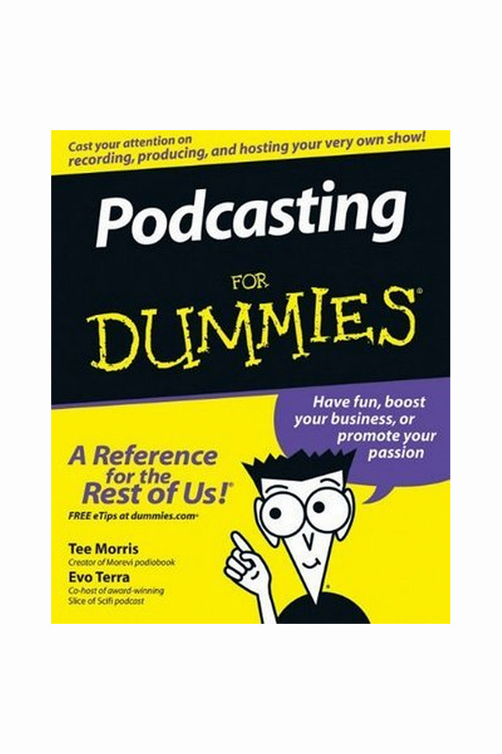 Podcasting For Dummies by Tee Morris and Evo Terra