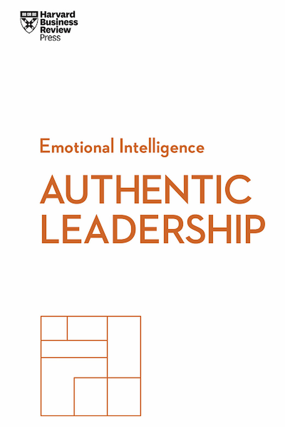 Authentic Leadership by Harvard Business Review
