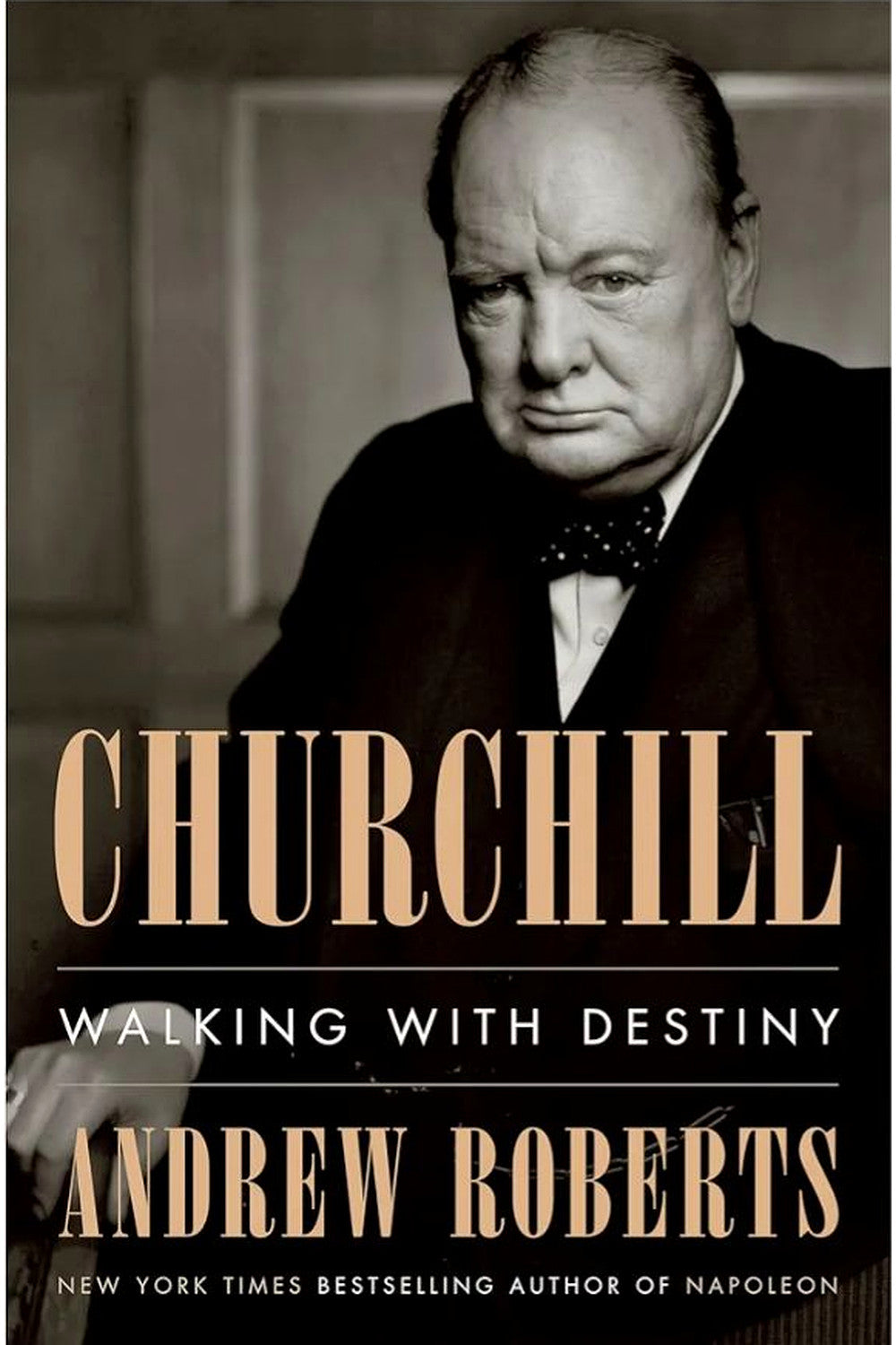 Churchill: Walking with Destiny by Andrew Roberts