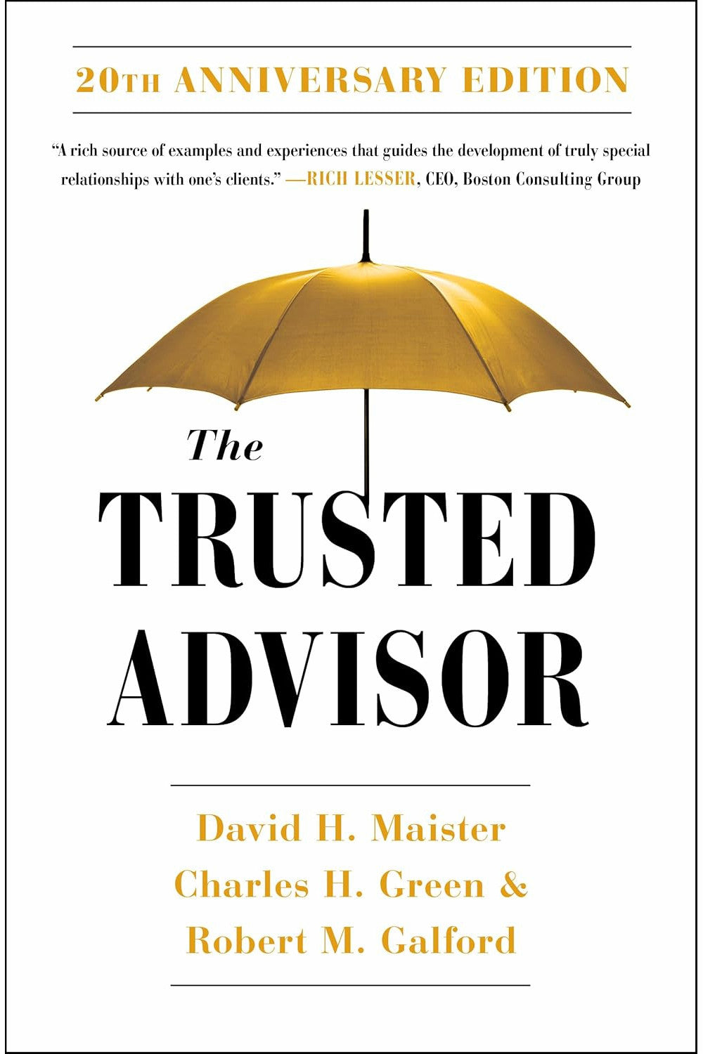 The Trusted Advisor by David H. Maister, Charles H. Green, and Robert M. Galford