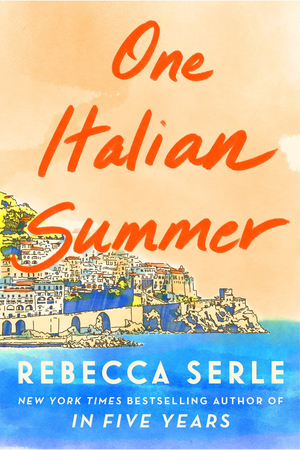 One Italian Summer by Rebecca Serle