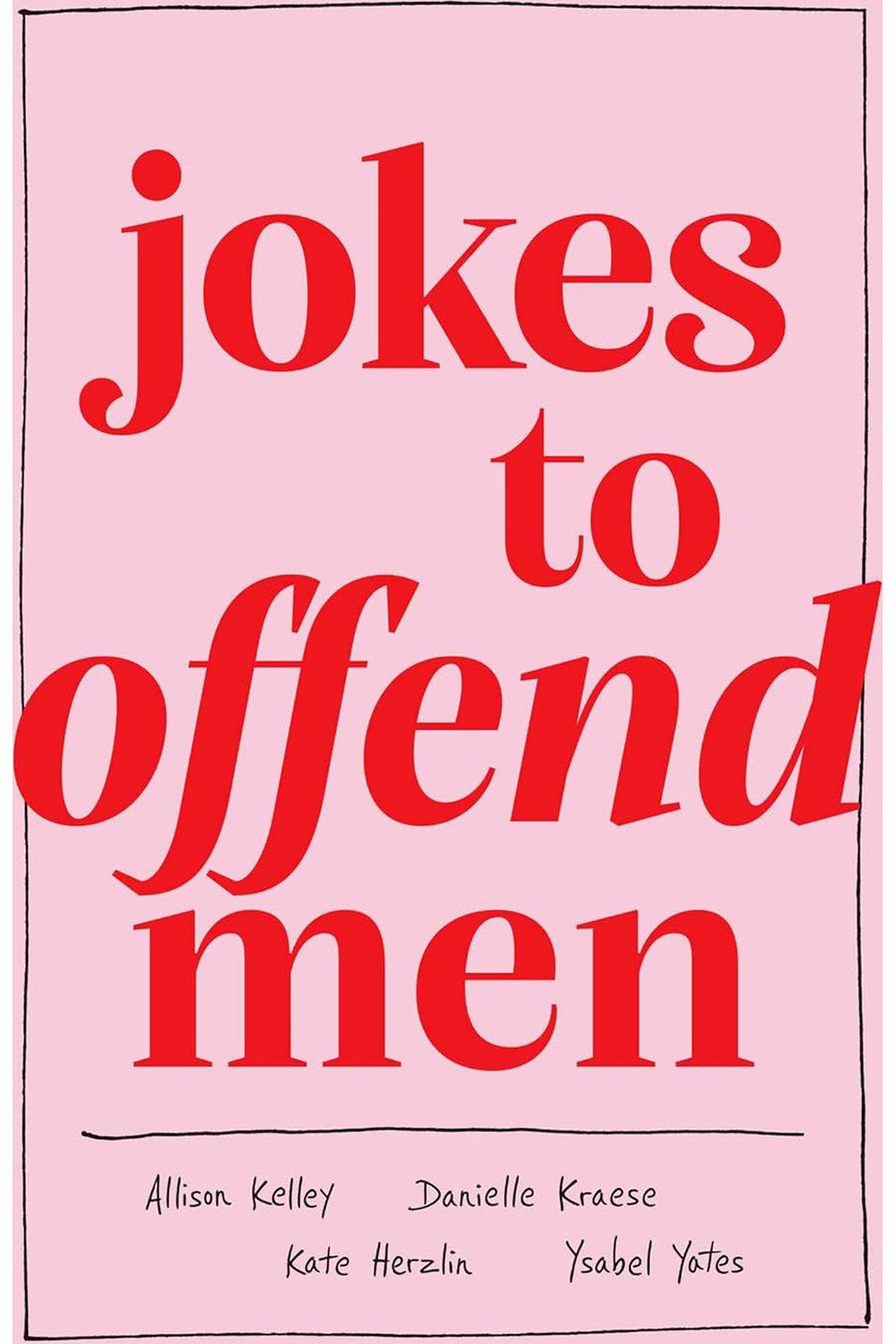 Jokes to Offend Men by Allison Kelley
