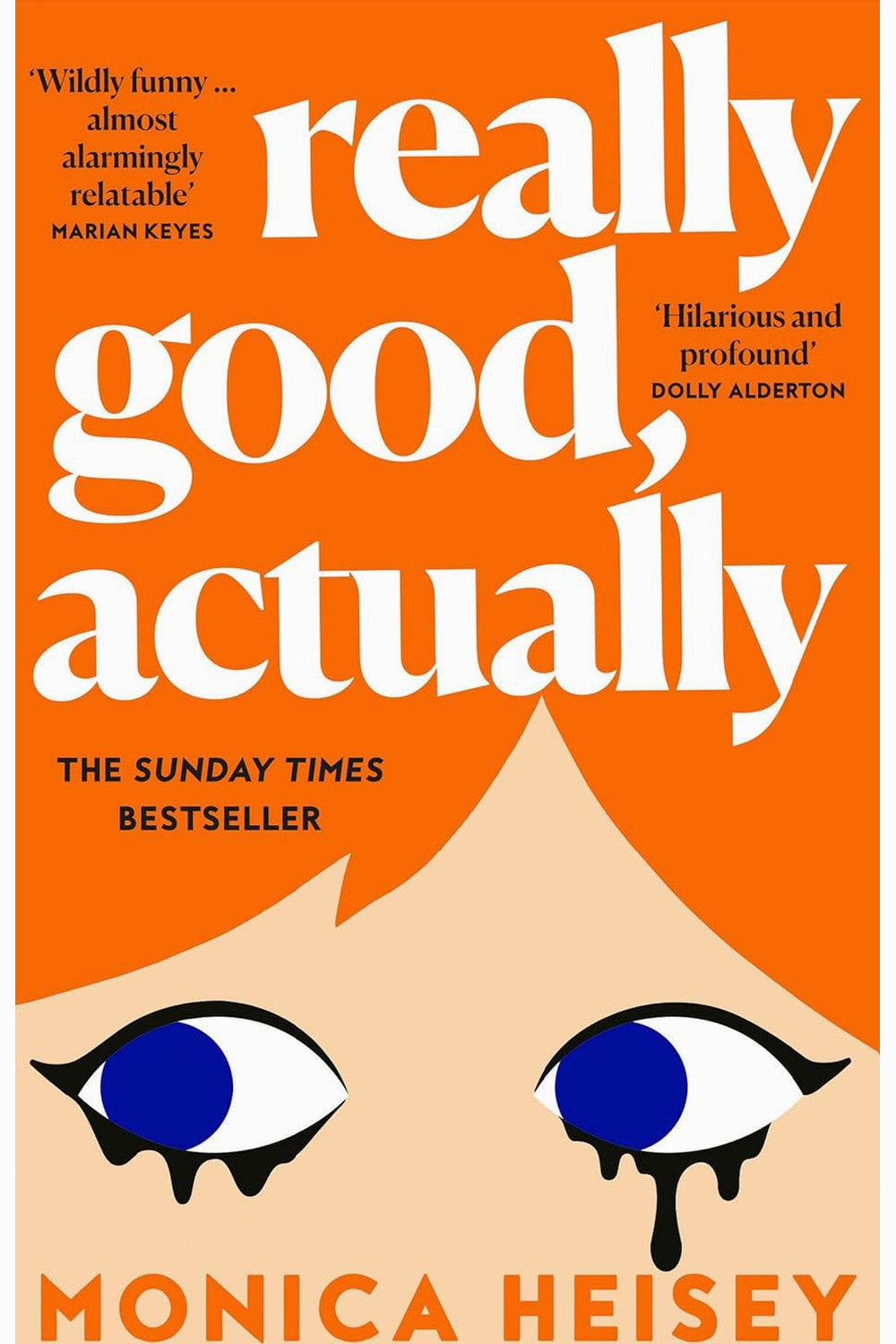 Really Good, Actually by Monica Heisey
