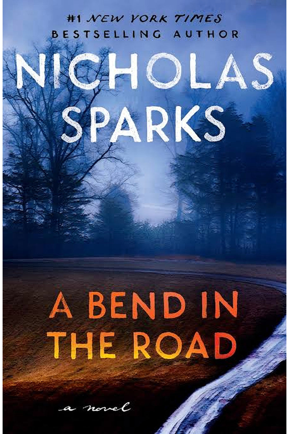 A Bend in the Road by Nicholas Sparks