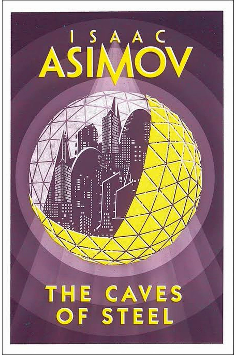 The Caves of Steel by Isaac Asimov