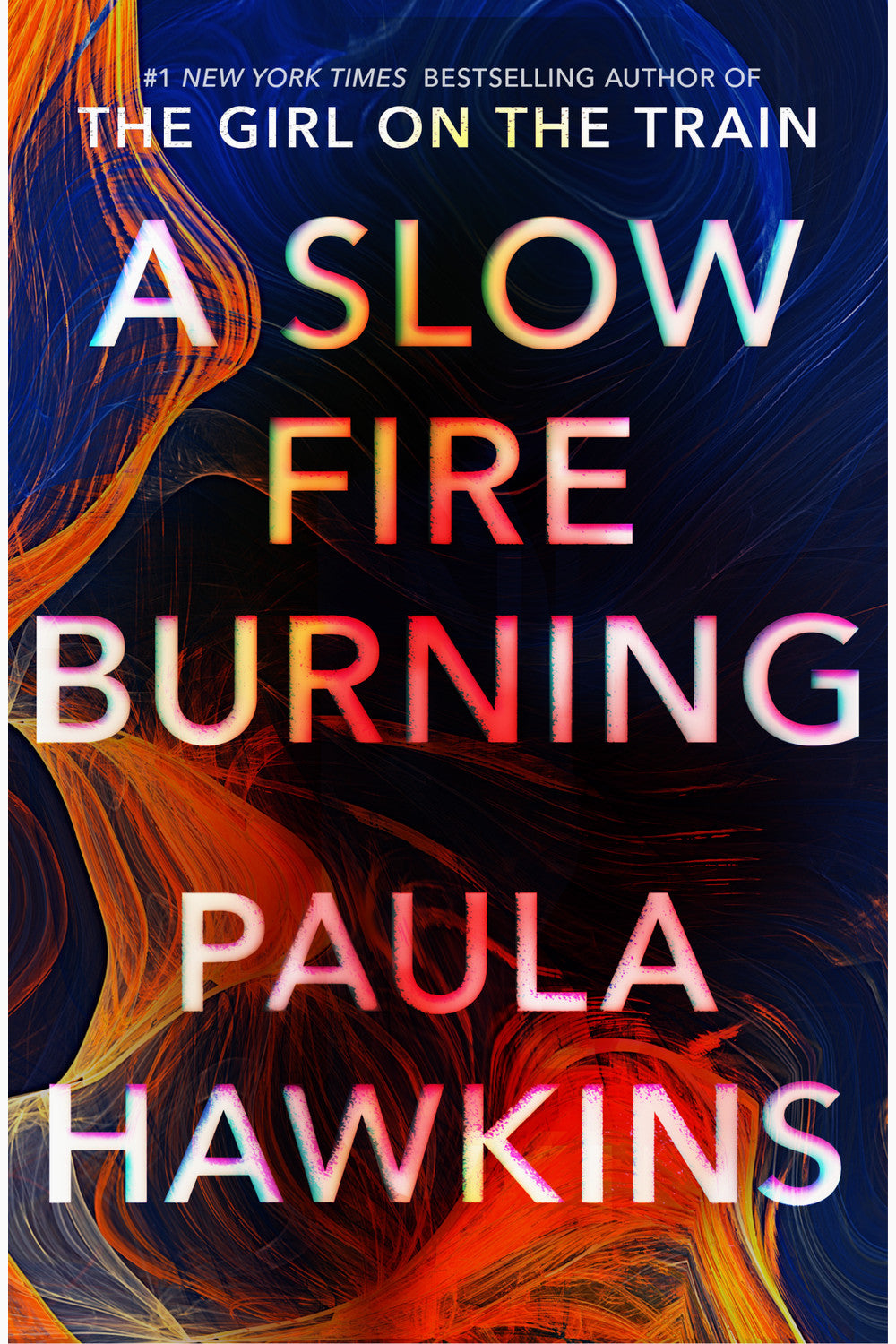 A Slow Fire Burning by Paula Hawkins