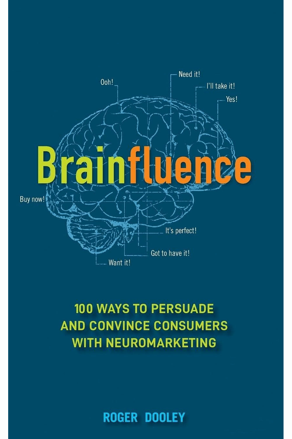 Brainfluence by Roger Dooley