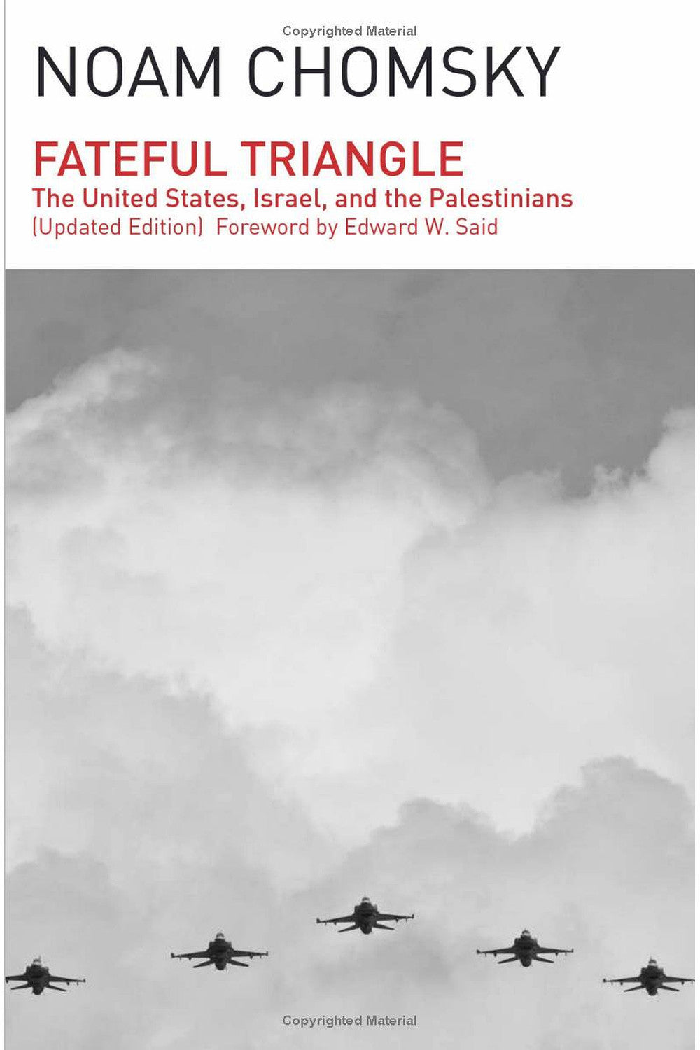 The Fateful Triangle by Noam Chomsky