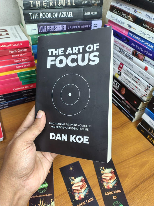 The Art of Focus by Dan Koe