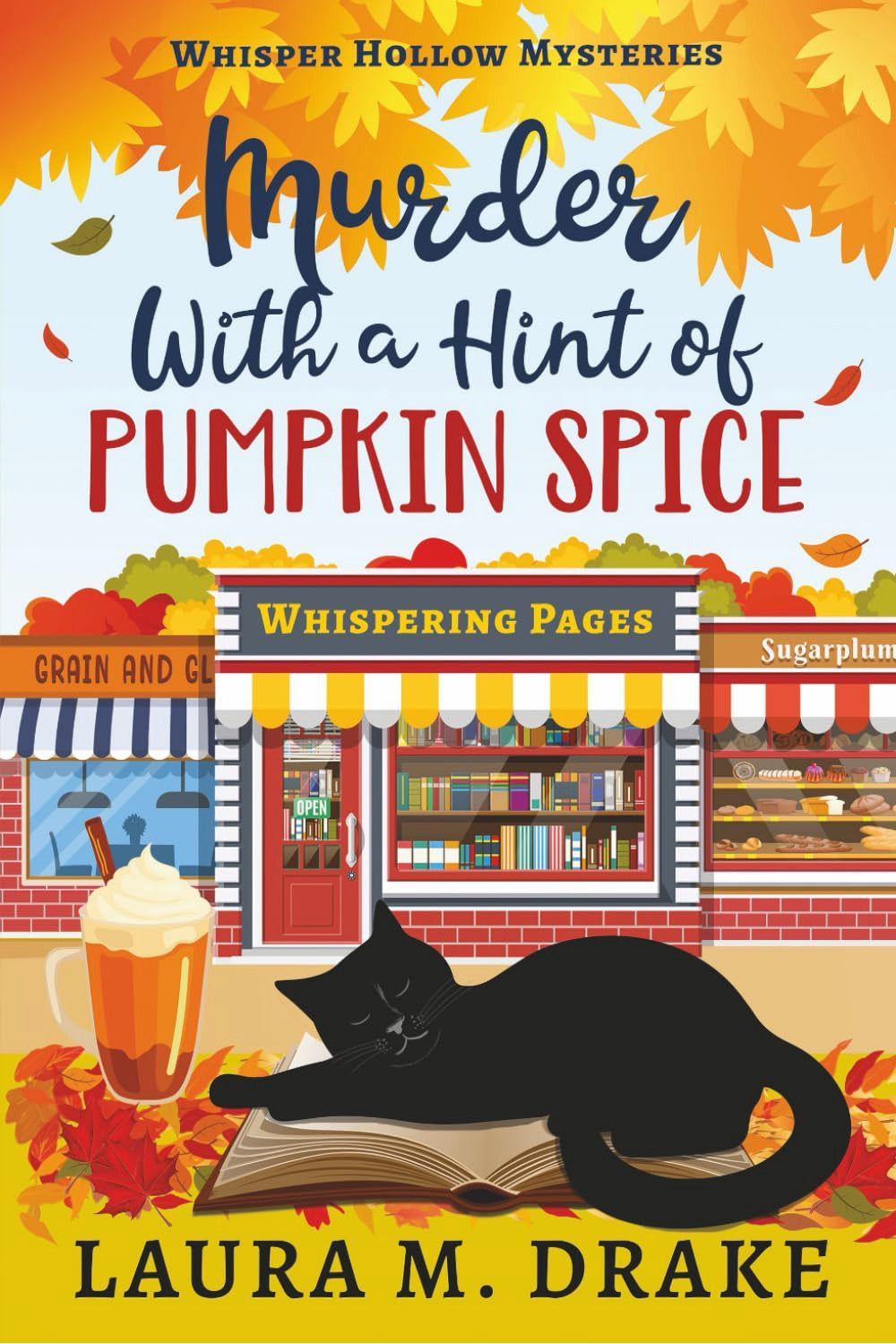 Murder with a Hint of Pumpkin Spice by Laura M. Drake