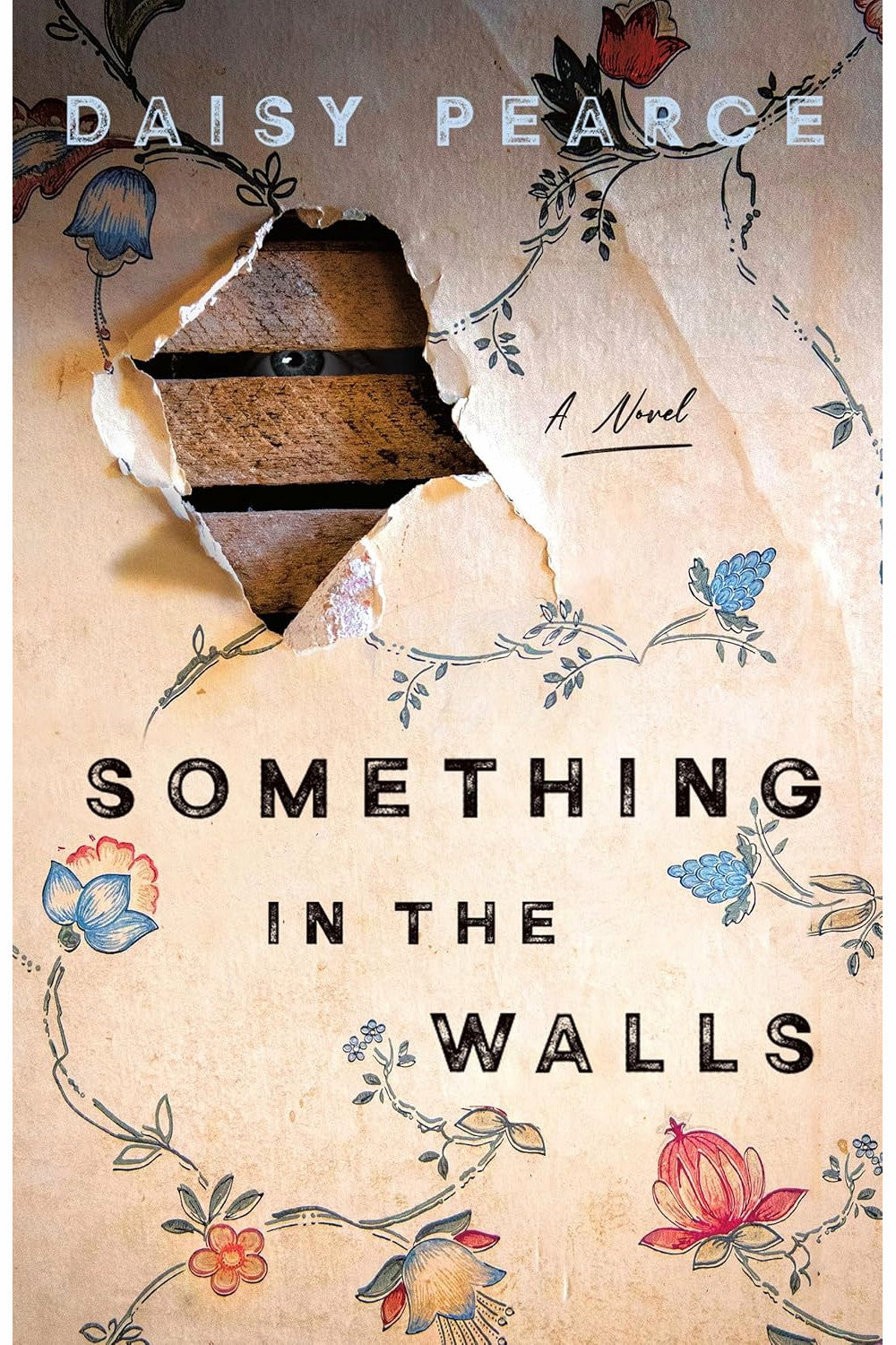 Something in the Walls by Daisy Pearce