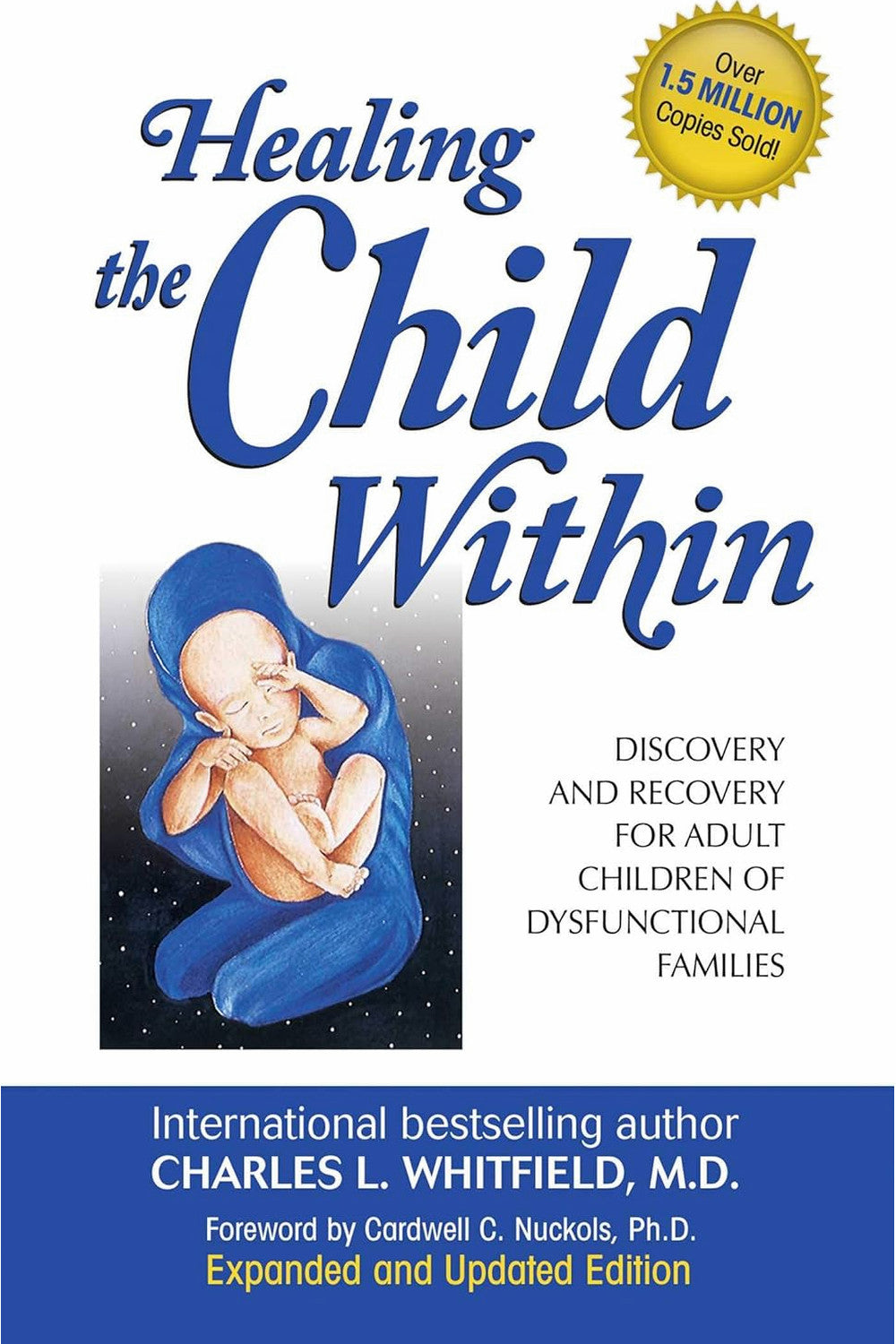 Healing the Child Within by Charles L. Whitfield