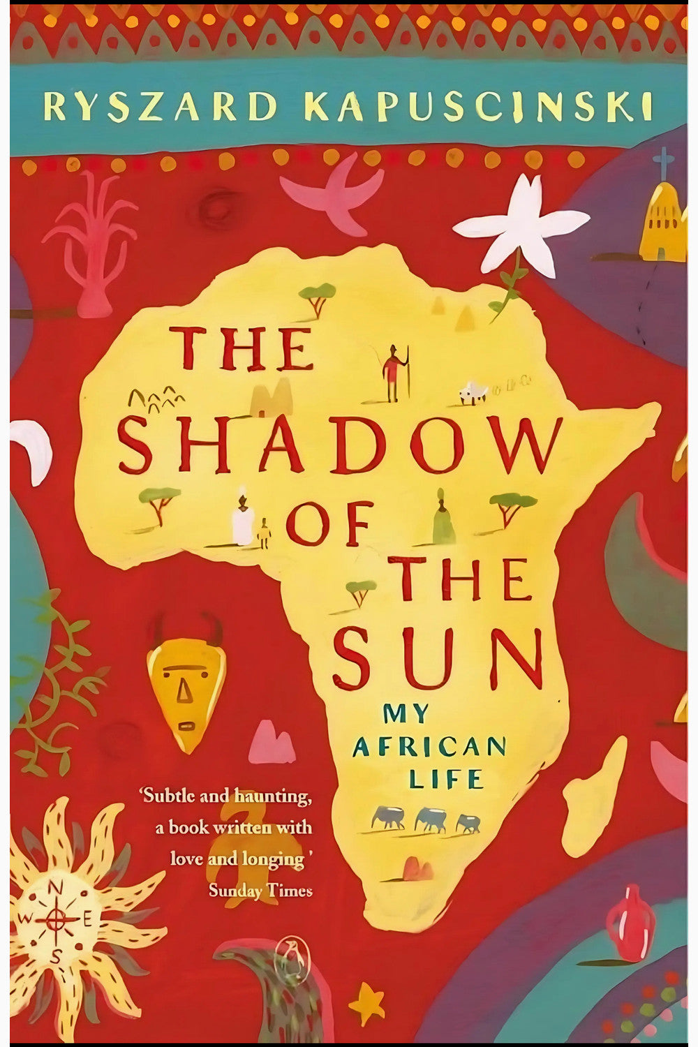 The Shadow of the Sun by Ryszard Kapuściński