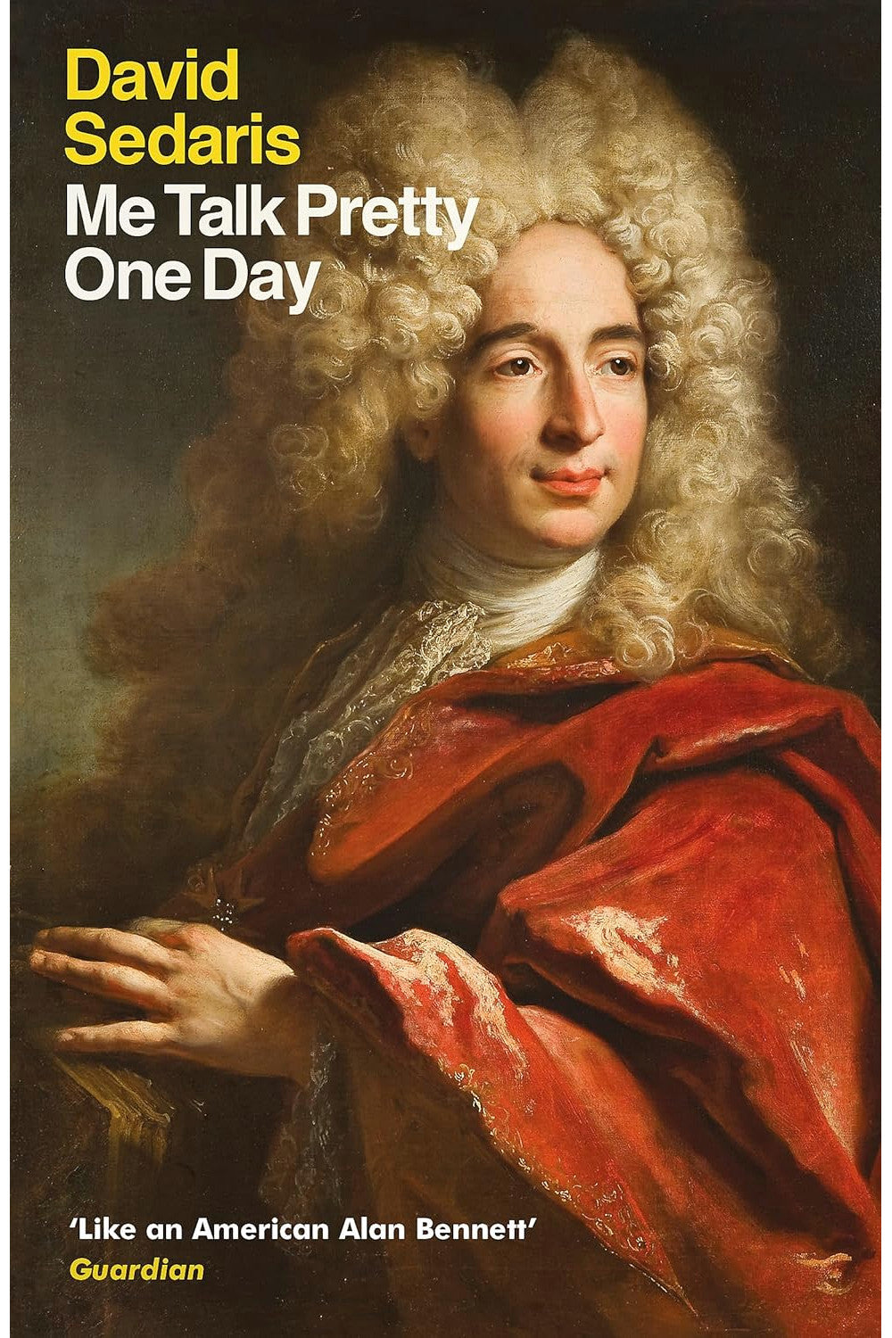 Me Talk Pretty One Day by David Sedaris