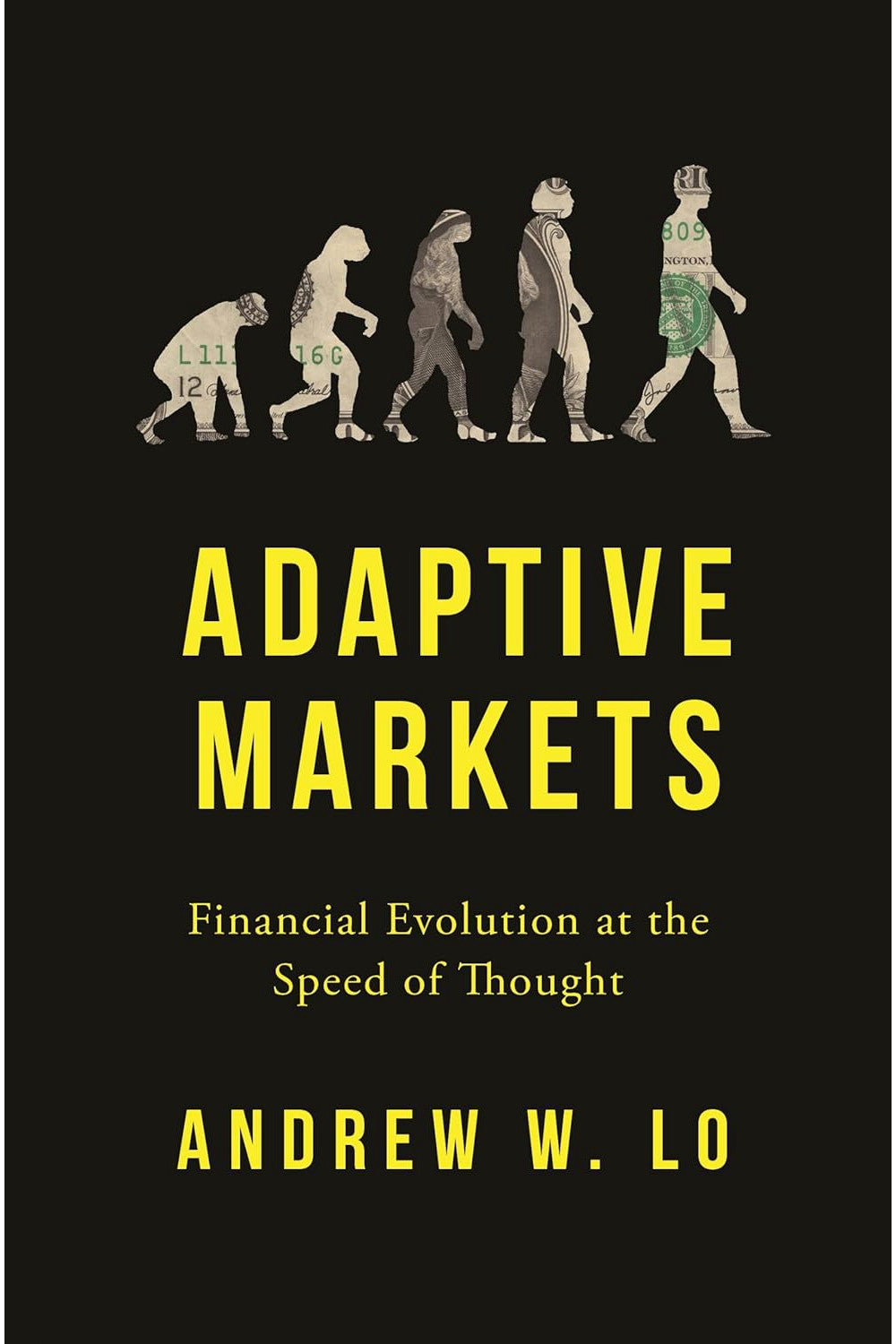 Adaptive Markets by Andrew W. Lo