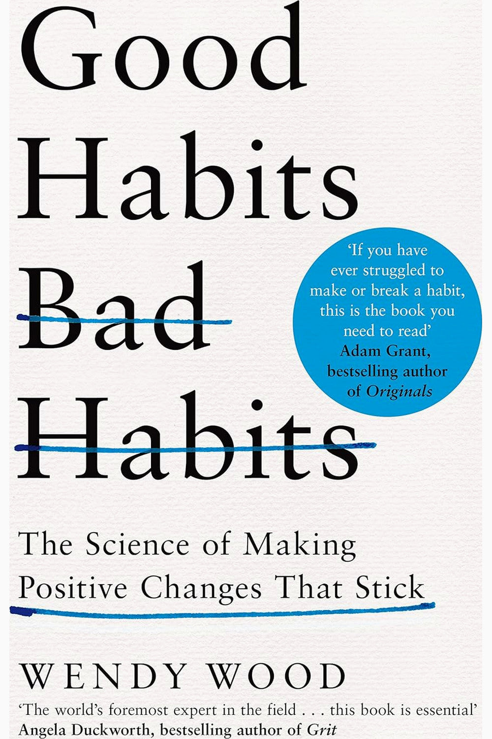 Good Habits, Bad Habits by Wendy Wood