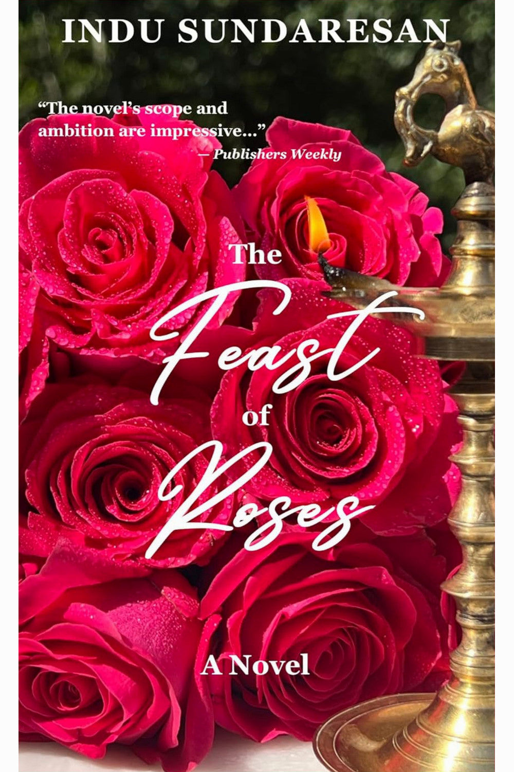 The Feast of Roses by Indu Sundaresan