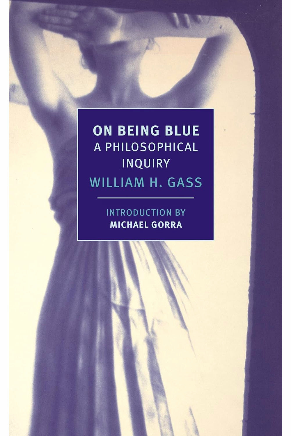 On Being Blue by William H. Gass