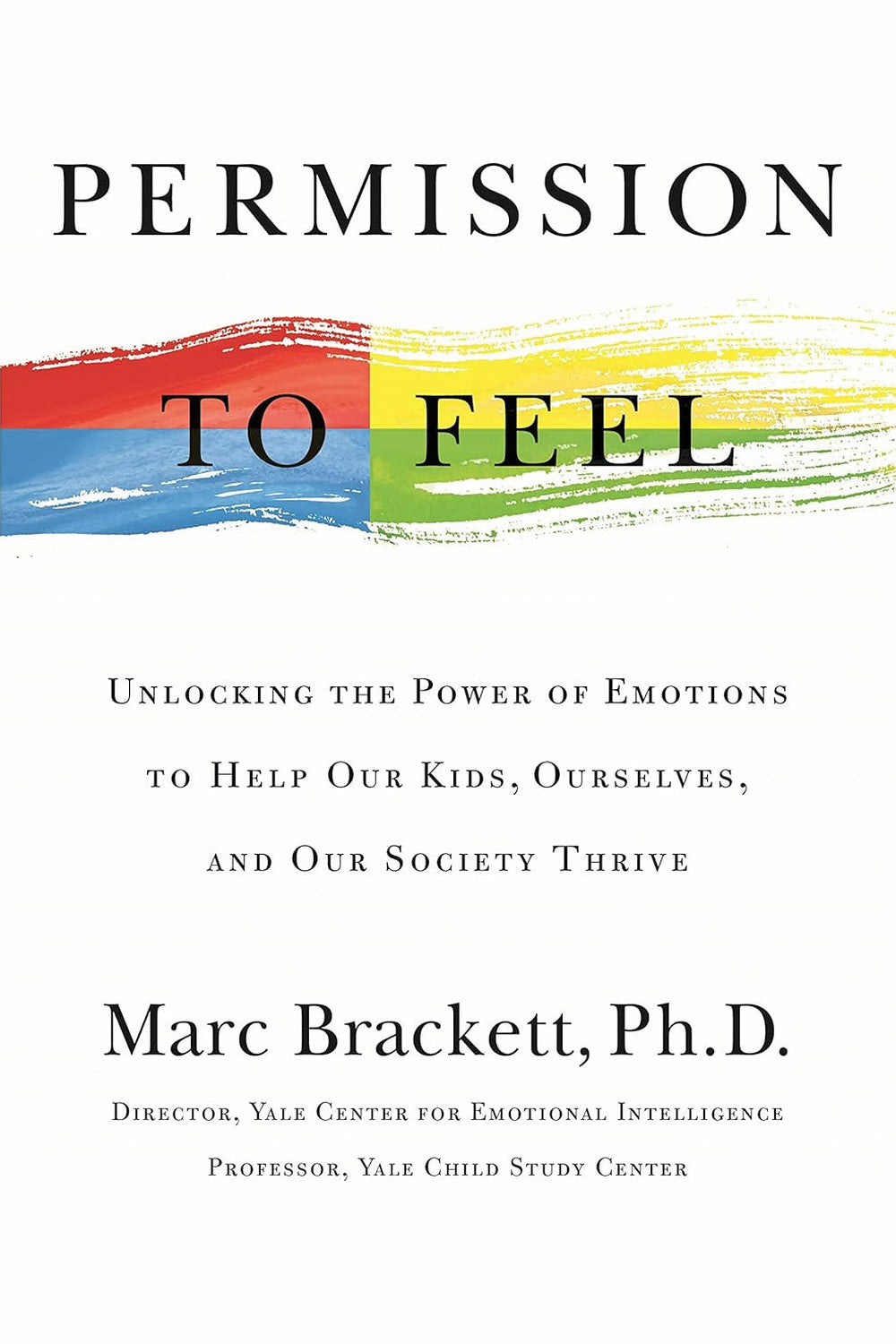 Permission to Feel by Marc Brackett