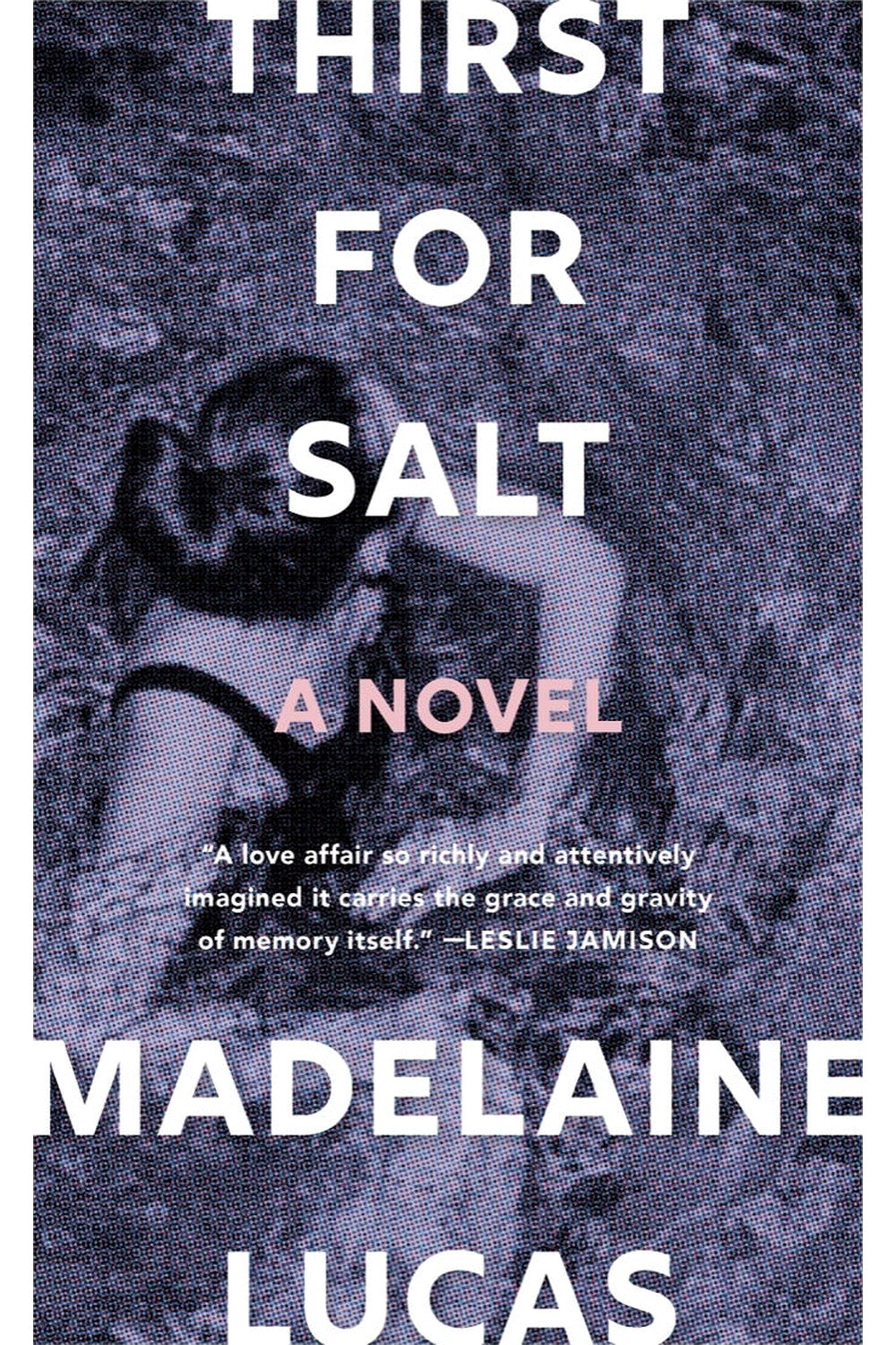 Thirst for Salt by Madelaine Lucas