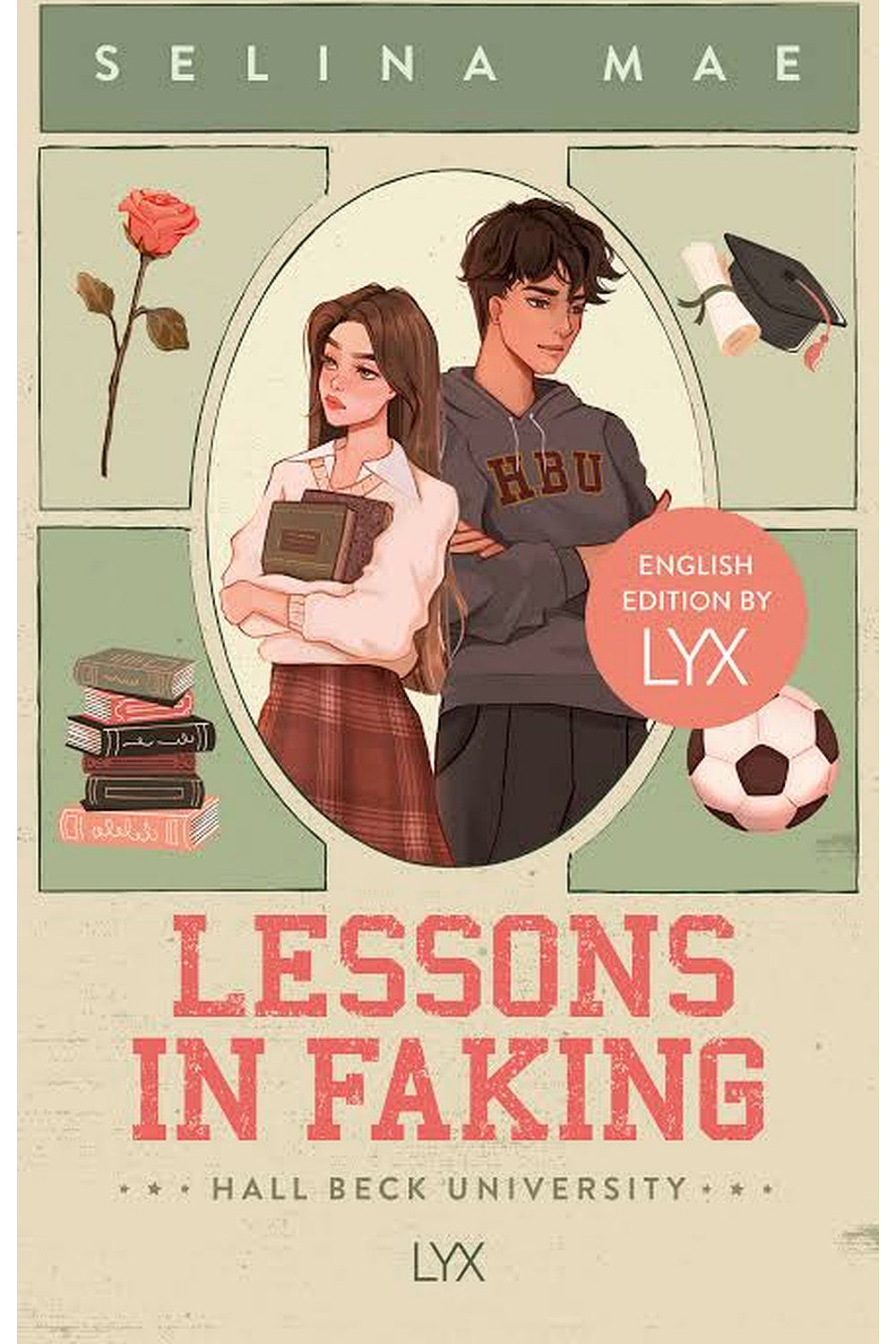 Lessons in Faking by Selina Mae