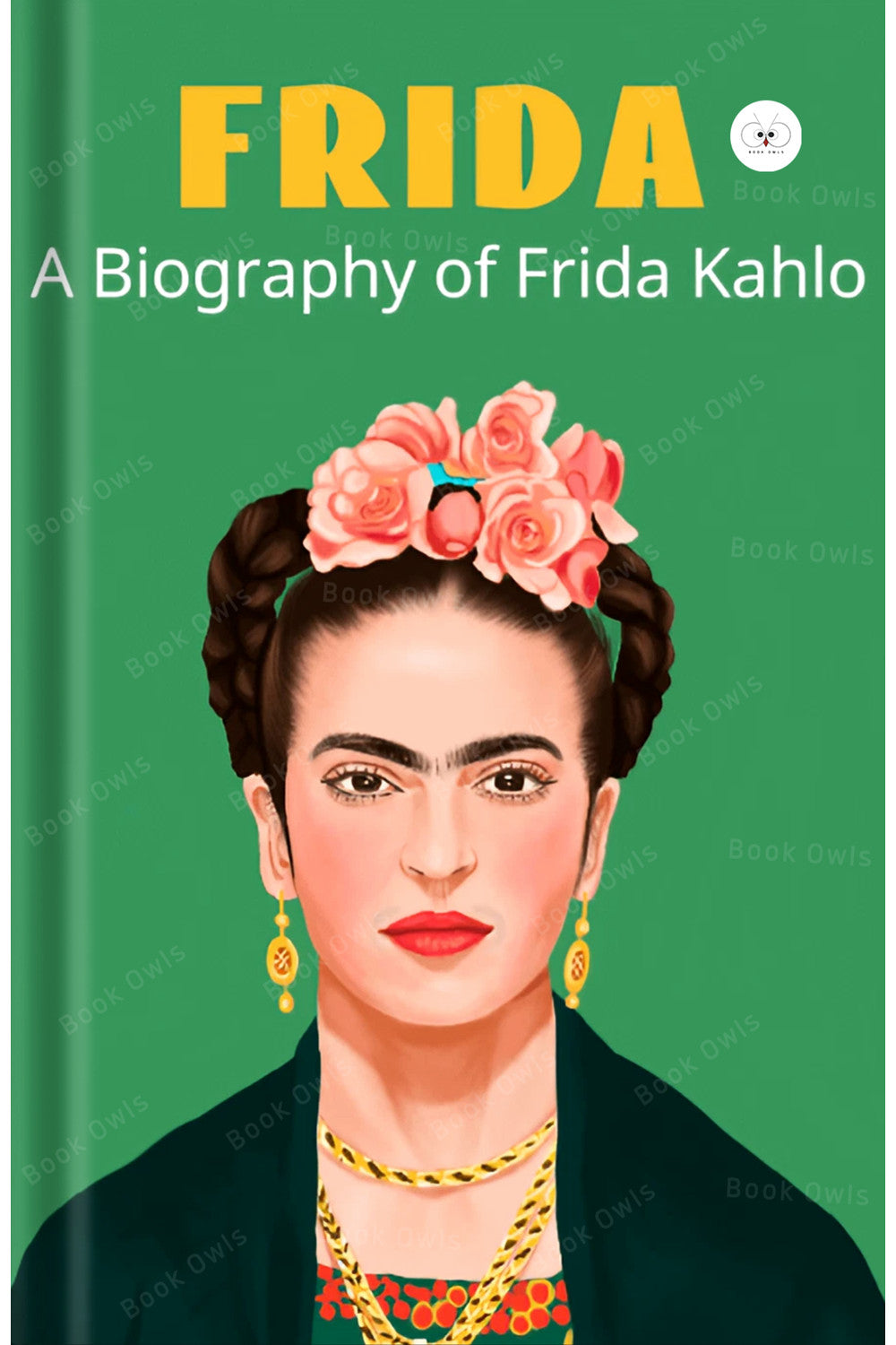 Frida: A Biography of Frida Kahlo by Hayden Herrera