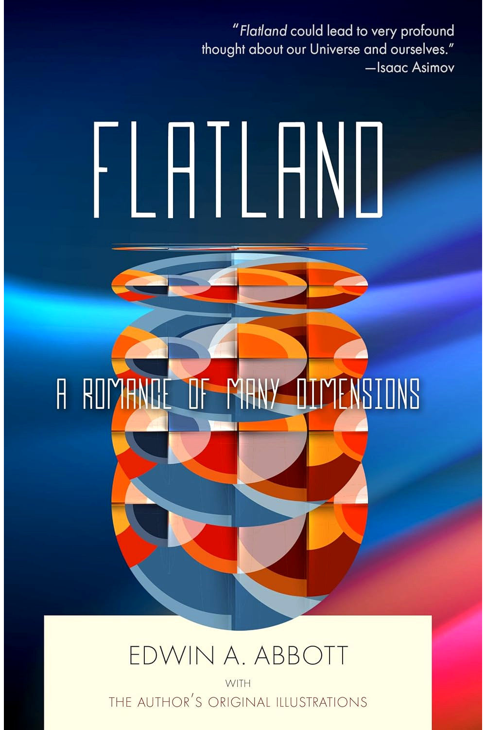 Flatland: A Romance of Many Dimensions by Edwin A. Abbott