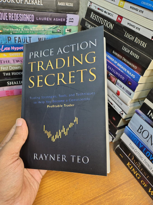 Price Action Trading Secrets by Rayner Teo