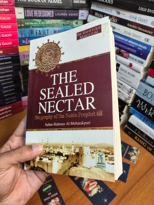 The Sealed Nectar by Sheikh Safi-ur-Rahman al-Mubarkpuri - Book Tank BD