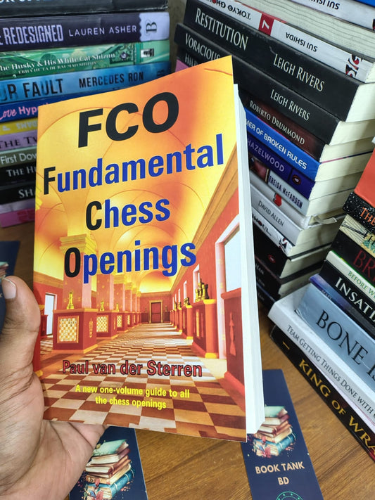 FCO: Fundamental Chess Openings by Paul van der Sterren