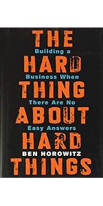 The Hard Thing About Hard Things