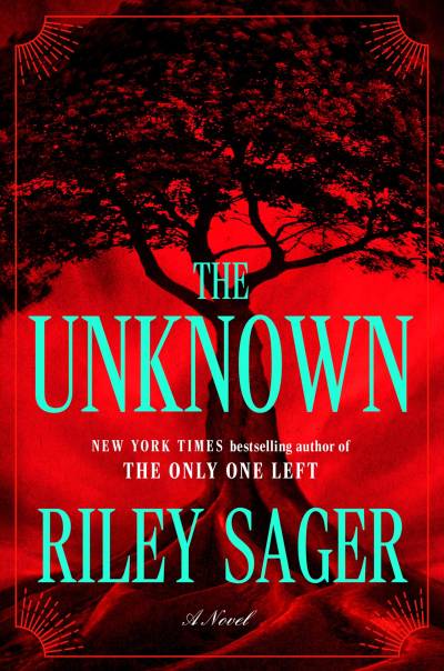 The Unknown by Riley Sager