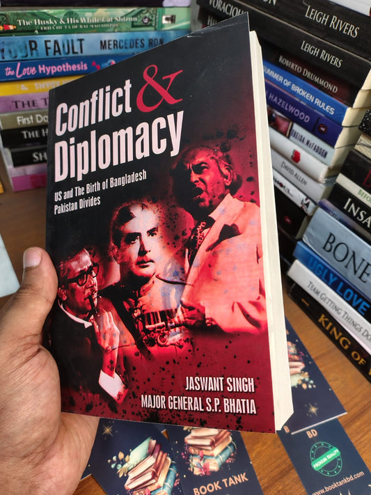 Conflict & Diplomacy by Jaswant Singh & Major General S.P. Bhatia