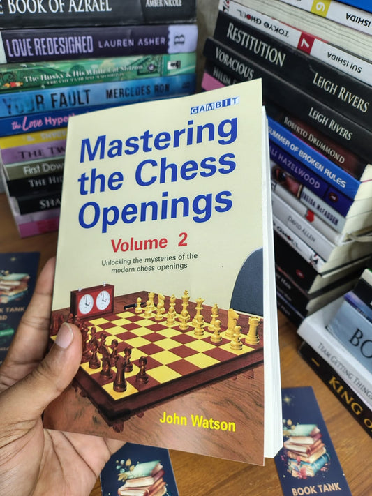Mastering the Chess Openings Volume 2 by John Watson