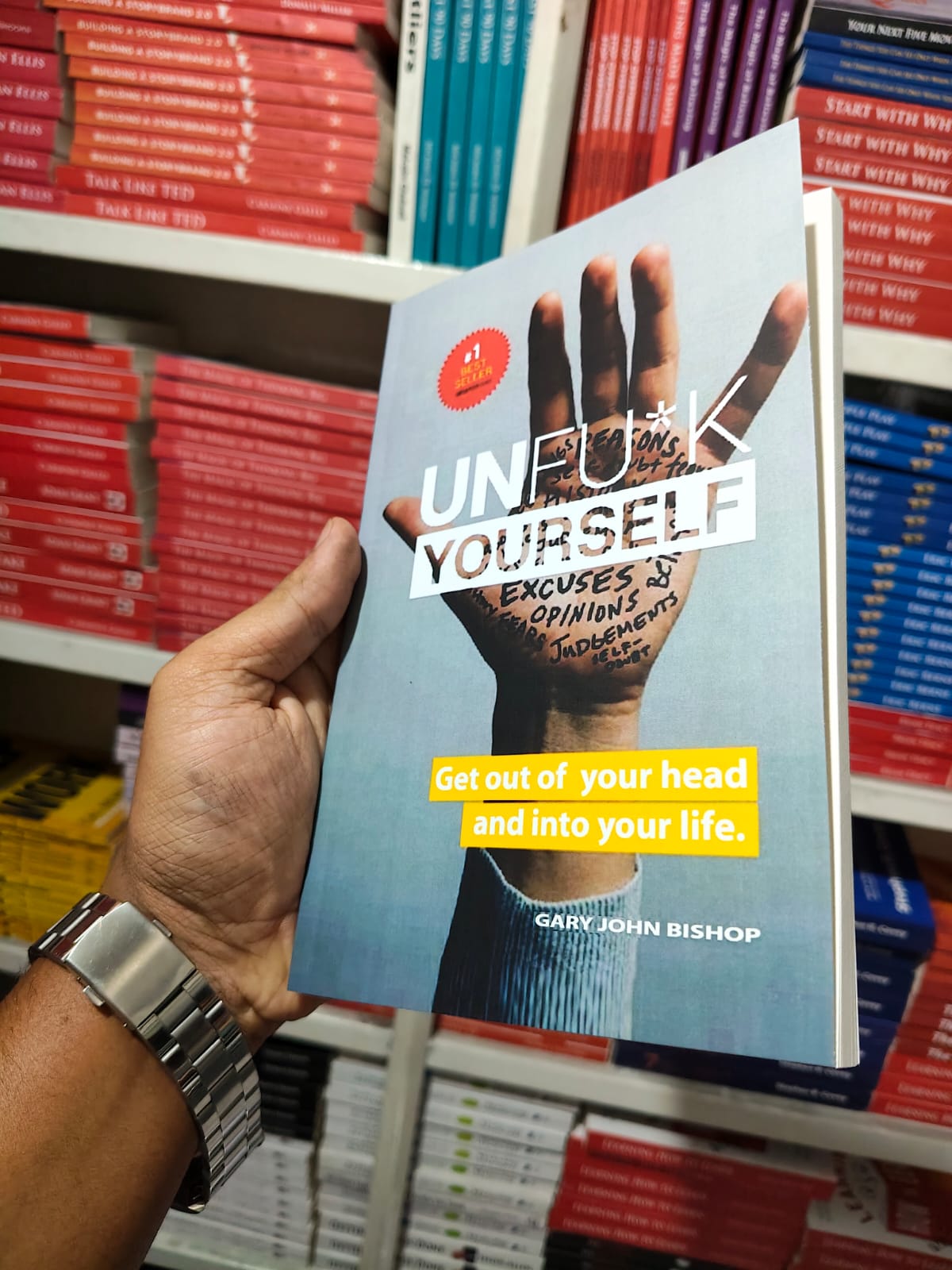Unfu*k Yourself: Get Out of Your Head and Into Your Life by Gary John Bishop