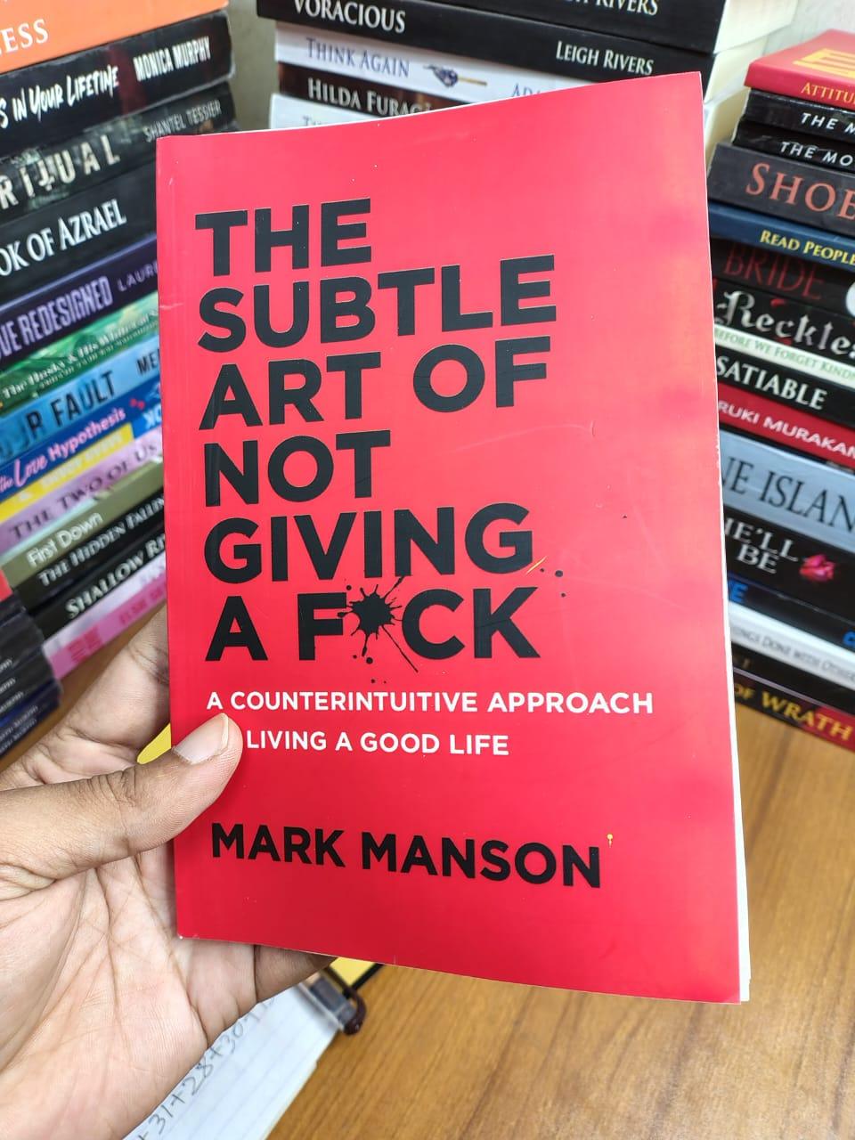 The Subtle Art of Not Giving a F*ck by Mark Manson - Book Tank BD