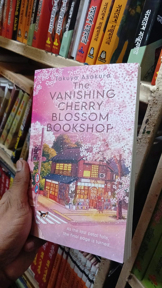 The Vanishing Cherry Blossom Bookshop by Takuya Asakura